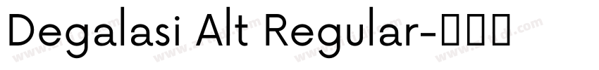 Degalasi Alt Regular字体转换